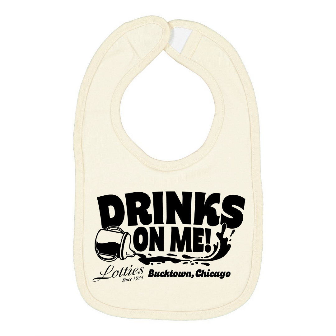 Lottie’s “Drinks On Me” Baby Bib – Bucktown Chicago | Funny Baby Gift